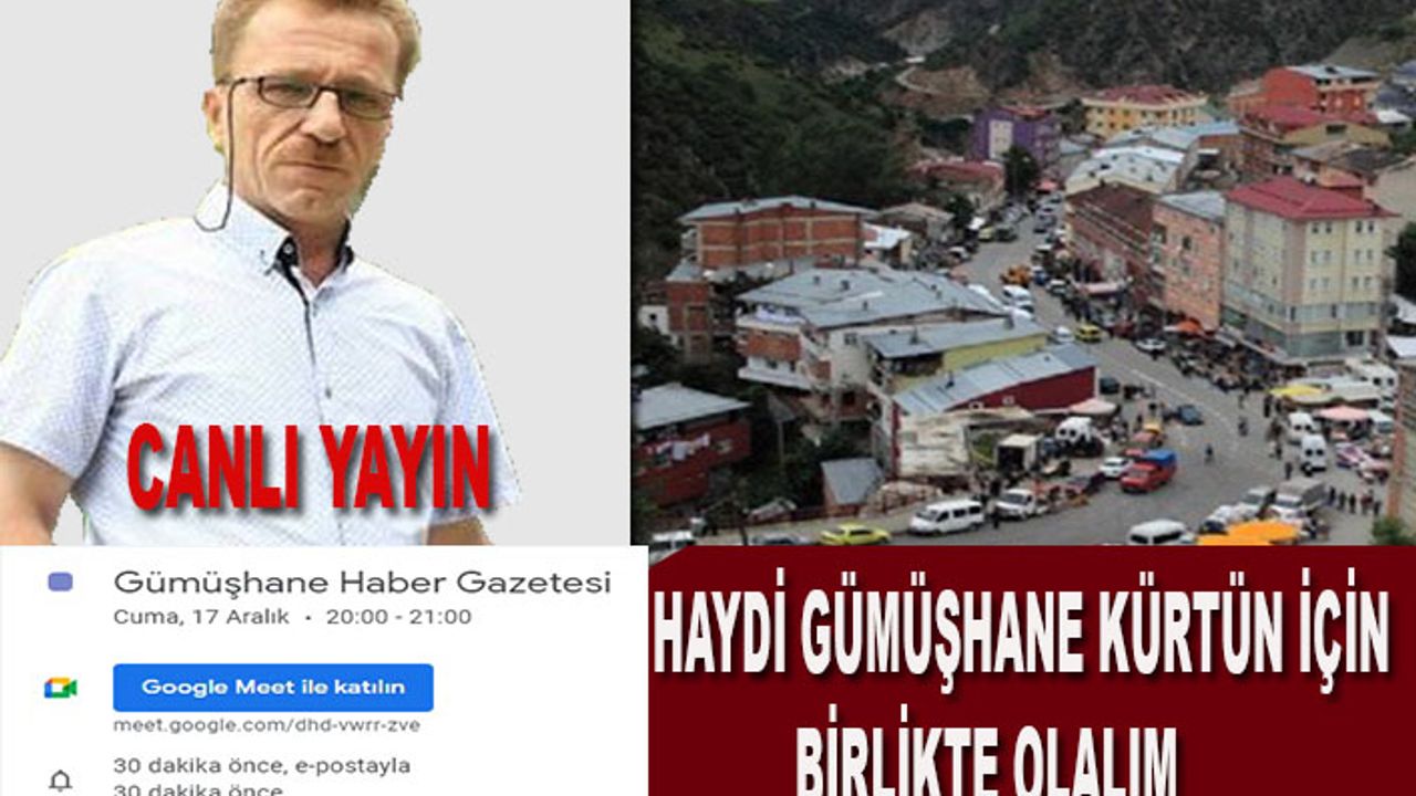 Haydi Gümüşhane Kürtün İçin El ele