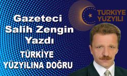 TÜRKİYE YÜZYILINA DOĞRU