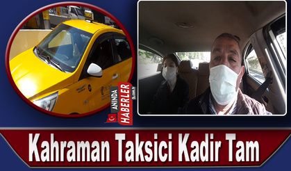 Kahraman Taksici Kadir Tam